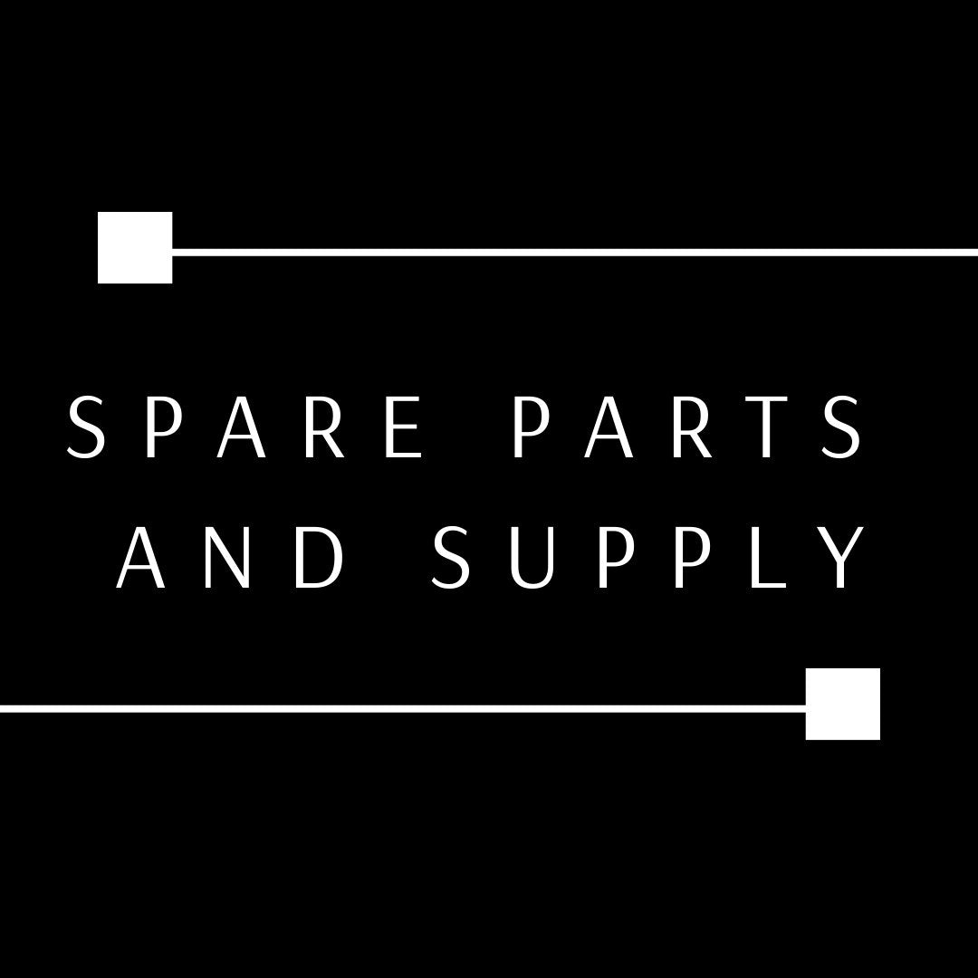 SPARE PARTS AND SUPPLY